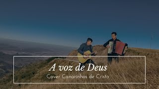 A Voz de Deus - Canarinhos de Cristo