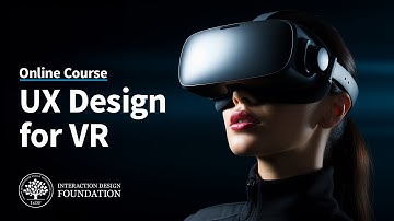 UX Design for Virtual Reality Course