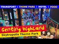 Genting Highland Malaysia Theme Park Travel Guide