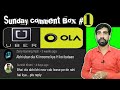 Ola Uber || Sunday comment Box #1