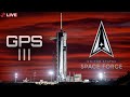 SpaceX GPS 3 Launch | LIVE