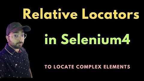 Selenium 4 Relative Locators | Important Concept in Selenium