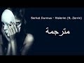 Serhat Durmus - Hislerim (ft. Zerrin) lyrics مترجمة