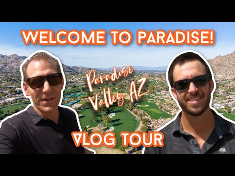 Paradise Valley Arizona Tour - Best Places when Moving to Phoenix Arizona 2022?