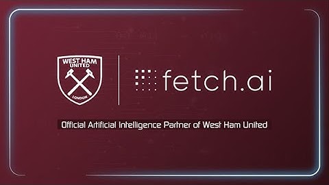 West Ham United Announces Fetch ai as their Official Artificial