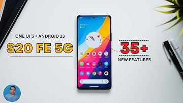 Samsung S20 FE 5G One UI 5 + Android 13 Top 35+ New Features | Sasmung S20 FE 5G One UI 5 Features