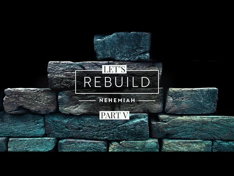 "Let's Rebuild - Part 5" Sermon by Pastor Clint Kirby | March 7, 2021