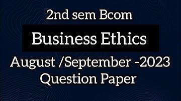 2nd sem Bcom ll Business Ethics August/September Question Paper-2023 ll @tutor from home