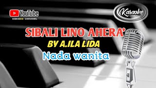 Sibali Lino ahera'| karaoke| by a.ila Lida| karya zankrewo| cover Bugis| lirik