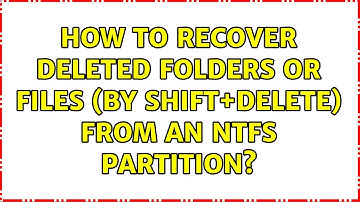 Ubuntu: How to recover deleted folders or files (by shift+delete) from an NTFS partition?