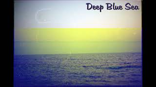 Unknown Artist : Deep Blue Sea