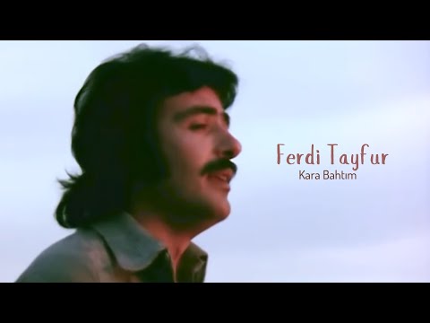 Ferdi Tayfur - Kara Bahtım