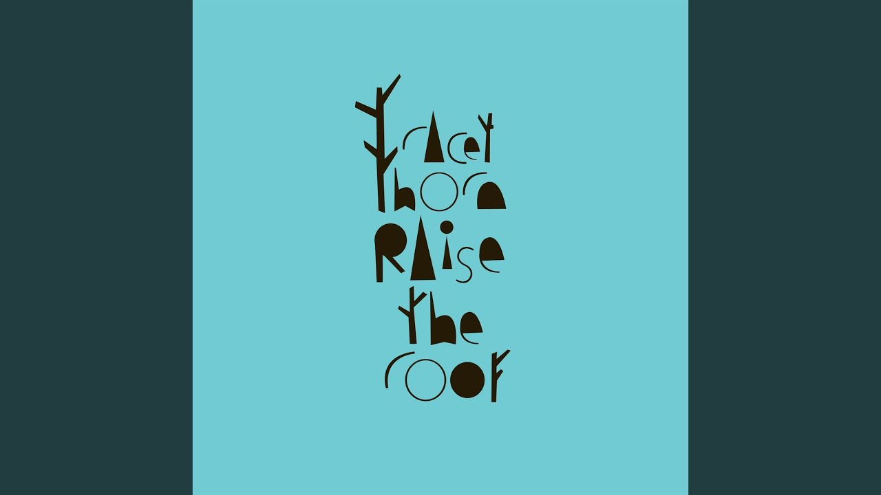 Raise The Roof (Beyond The Wizard's Sleeve Re-Animation)