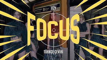 ITZY - Focus Türkçe Çeviri + Lyrics (Color Coded)