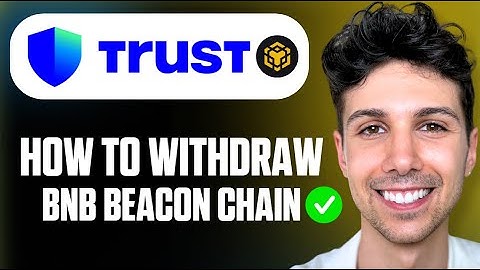 Hoe u een BNB Beacon Chain uit Trust Wallet kunt opnemen - Volledige handleiding