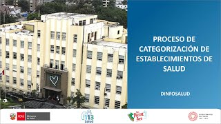 PROCESO DE CATEGORIZACIÓN DE ESTABLECIMIENTOS DE SALUD