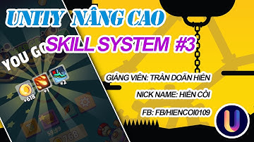 03 - Hướng dẫn tạo Skill System - Tạo lớp SkillSO lưu dữ liệu cho skill