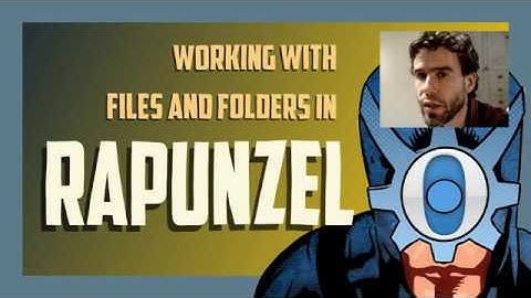Working with files and folders in Rapunzel Code Editor
