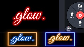 How to make glow text effect in KINEMASTER 😍😍