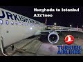 FIRST TIME ON A321neo I Trip Report I Turkish Airlines (Economy) I  Hurghada - Istanbul I  A321neo