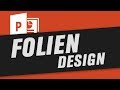Professionelle PowerPoint Folien Designs in Sekunden gestalten! - Tutorial - Professionelle PowerPoint Folien Designs in Sekunden gestalten! - Tutorial