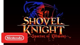 Shovel Knight: Specter of Torment - Nintendo Switch Trailer