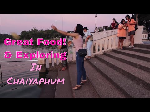 Chaiyaphum Thailand and Great Food! - Thai Life Vlog