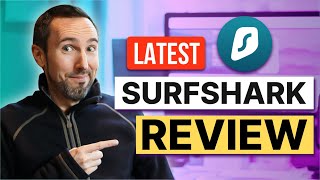 Surfshark Review: Highlighting Pros, Cons &amp; Features Delicately