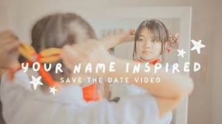 kimi no nawa / your name (君の名は) inspired debut save the date video - S.A.M Photography &amp; Videography