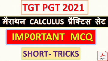 FULL CALCULUS MATHS PRACTICE SET 2021 || TGT PGT 2021 ||  VV MOST IMP MCQ || SHORT TRICKS || DSSSB