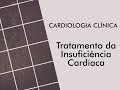 Tratamento da insuficincia cardaca o que  mais importante