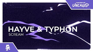 hayve & Typhon - SCREAM [Monstercat Release]
