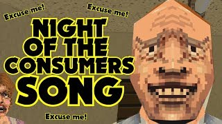 Video thumbnail of "Excuse me! (Night of the consumers song)"