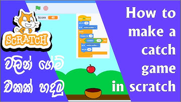 how to make a catch game in scratch (සිංහල)