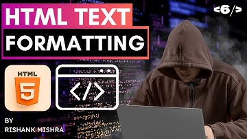 HTML : Text Formatting in HTML in Hindi | HTML Tutorials #6 #HTMLTutorials #formatting #html