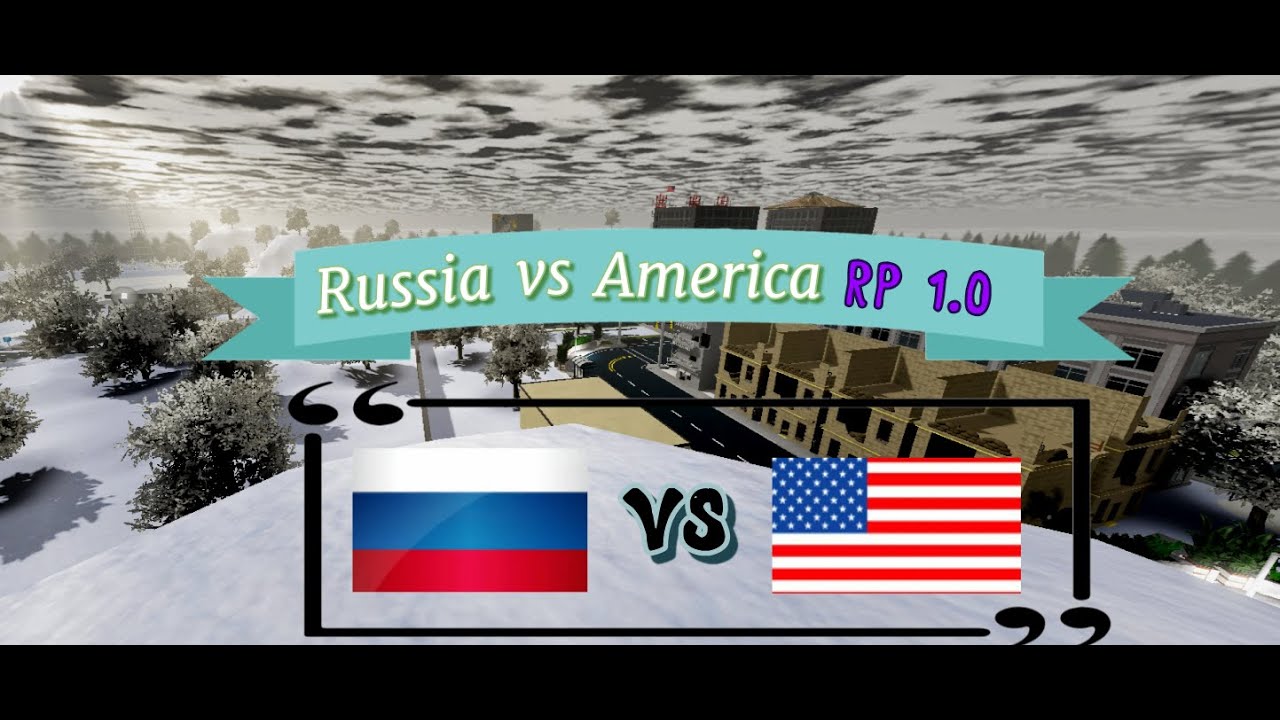 Russia vs America RP [ОТКРЫТИЕ ИГРЫ] YouTube