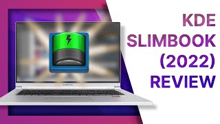 That battery life, though! KDE Slimbook 2022 & Slimbook Pro X 14 review