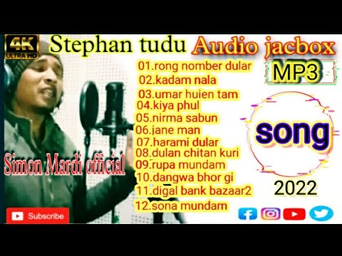 Stephan tudu non stop romantic mp3 song 2022 simon Mardi official