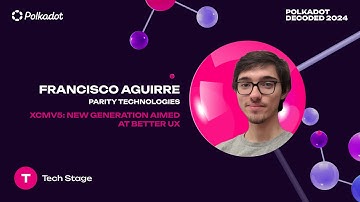 Polkadot Decoded 2024 - XCMV5: New Generation Aimed At Better UX