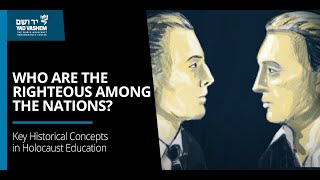 Who Are The Righteous Among The Nations? Animated Concepts Yad Vashem