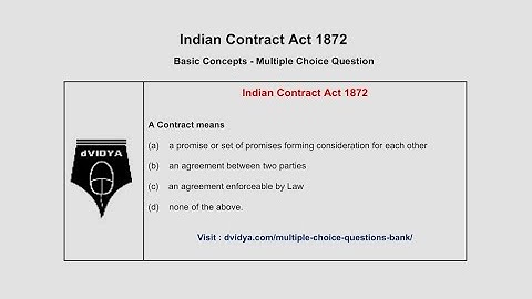Indian Contract Act – Basic Concepts – Multiple Choice Questions
