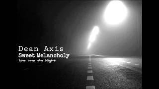 Dean Axis - Sweet Melancholy - Dive into the Night