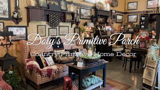 MUST WATCH Doty's Primitive Porch ~ Fairfield IL ~ Country Primitives Home Decor Shop Shopping Tour