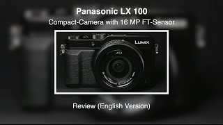 Panasonic Lumix DMC-LX100 - Review (English)