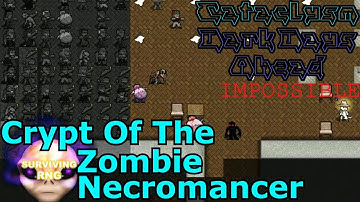 Crypt Of The Necromancer | Cataclysm: DDA- Mega City + 2x Enemy 0.25x Loot + Random Character- S2 03