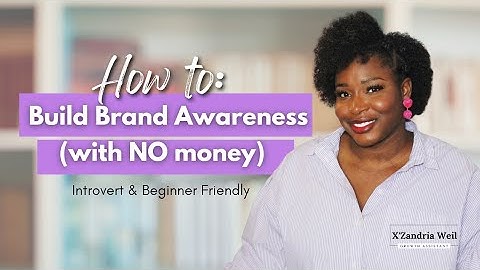 How to Build Brand Awareness (with NO money) - Introvert & Beginner Friendly