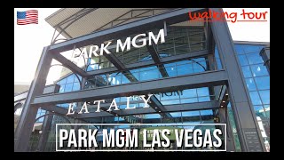 🇺🇸 PARK MGM WALKTHROUGH Las Vegas | May 2024 [4K]