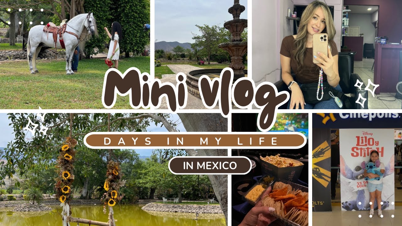 MINI VLOG: a few days in my life in Mexico + Aalyah’s 15 photo session + movies day + hair day
