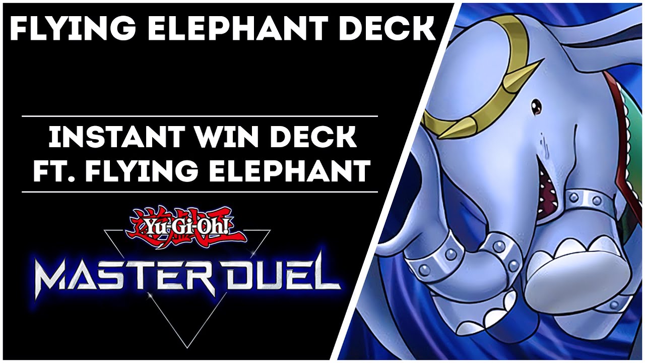 Flying Elephant Deck! Instant Win Deck ft. Flying Elephant! [YuGiOh