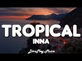 Inna Tropical Lyrics mp3